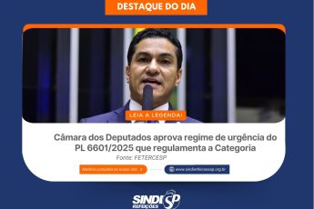 Câmara dos Deputados aprova regime de urgência do PL 6601/2025 que regulamenta a Categoria