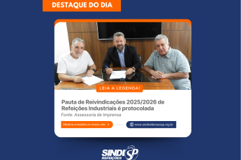 Pauta de Reivindicações 2025/2026 de Refeições Industriais é protocolada