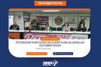 FETERCESP PARTICIPA DE EVENTO EM ALUSÃO AO OUTUBRO ROSA