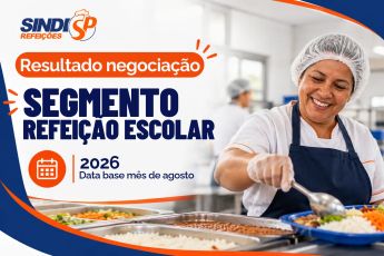 Resultado negociação segmento Refeição Escolar 2026: Data base mês de agosto