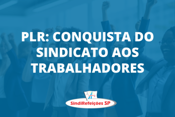 PLR: Conquista do Sindicato ao trabalhadores